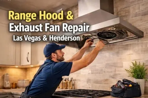 Kitchen range hood repair technician servicing exhaust fan in Las Vegas home